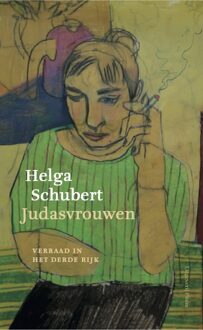 Judasvrouwen -  Helga Schubert (ISBN: 9789493304000)