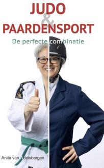 Judo en paardensport -  Anita van Adelsbergen (ISBN: 9789493337237)