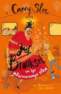 Juf Braaksel en het geheimzinnige plan -  Carry Slee (ISBN: 9789048874989)