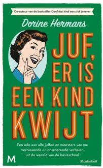 Juf, Er Is Een Kind Kwijt - Dorine Hermans