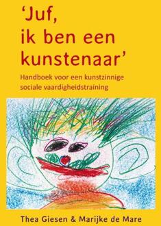 Juf, ik ben een kunstenaar - Boek Thea Giesen (9088505721)