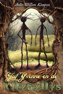 Juf Yvonne en de Yllybyllys -  Auke-Willem Kampen (ISBN: 9789083561295)