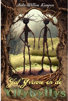 Juf Yvonne En De Yllybyllys - Auke-Willem Kampen