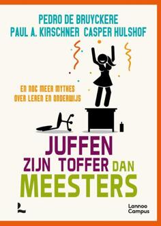 Juffen Zijn Toffer Dan Meesters - Pedro De Bruyckere