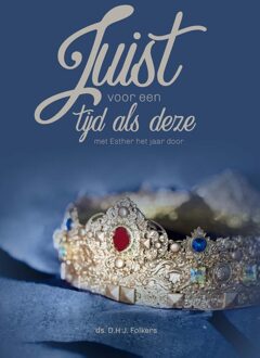 Juist voor een tijd als deze - Ds. D.H.J. Folkers - ebook