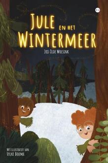 Jule en het Wintermeer -  Iris Olde Wolsink (ISBN: 9789464893892)