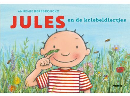 Jules En De Kriebeldiertjes - Jules - Annemie Berebrouckx