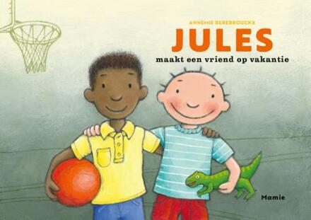 Jules maakt een vriend op vakantie -  Annemie Berebrouckx (ISBN: 9789464599190)