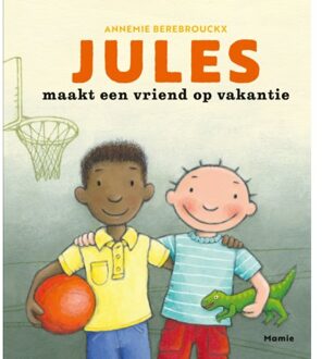 Jules Maakt Een Vriend Op Vakantie - Jules - Annemie Berebrouckx