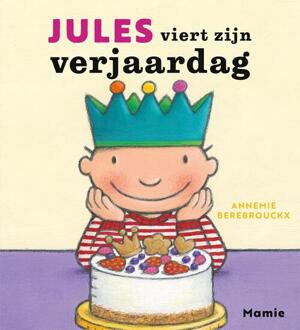 Jules viert zijn verjaardag -  Annemie Berebrouckx (ISBN: 9789464599312)