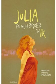 Julia En Mijn Broer En Ik - Herman van de Wijdeven