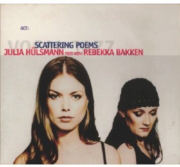 Julia -Trio- Ft. Rebekka Bakken Huelsmann - Scattering Poems