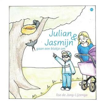 Julian en Jasmijn gaan een blokje om -  Ilse de Jong-Lijzenga (ISBN: 9789464893700)
