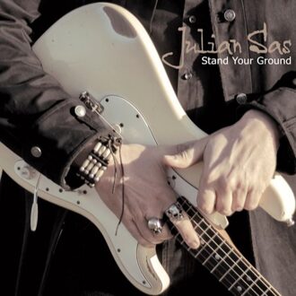 Julian Sas - STAND YOUR GROUND (CD) | CD