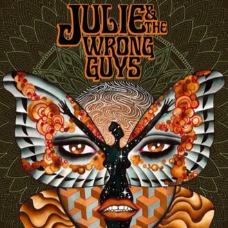Julie & The Wrong Guys - Julie & The Wrong Guys