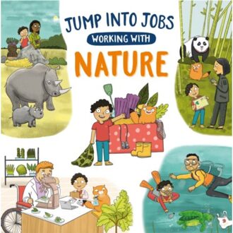 Jump Into Jobs: Working With Nature - Jump Into Jobs - Kay Barnham