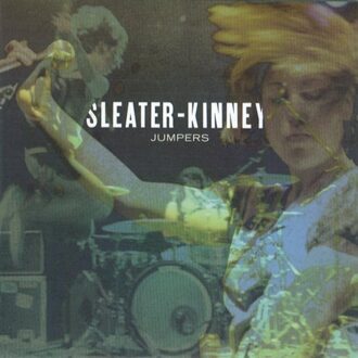 Jumpers - Sleater-kinney