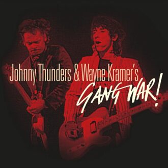 Jungle Gang War! - Johnny Thunders & Wayne Kramer