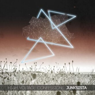 Junksista - High Voltage Confessions