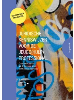 Juridische Kenniswijzer Voor De Jeugd(Hulp) Professional - Kenniswijzer