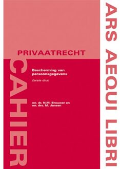 Juridische Uitgeverij Ars Aequi Bescherming Van Persoonsgegevens - Ars Aequi Cahiers - Privaatrecht - Nynke Brouwer