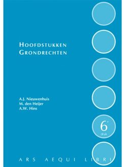 Juridische Uitgeverij Ars Aequi Hoofdstukken Grondrechten - Zesde Druk - Ars Aequi Handboeken - Aernout Nieuwenhuis