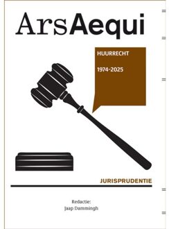 Juridische Uitgeverij Ars Aequi Jurisprudentie Huurrecht 1974-2025 - Ars Aequi Jurisprudentie