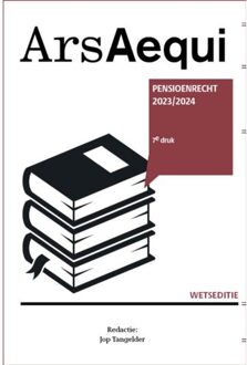 Juridische Uitgeverij Ars Aequi Pensioenrecht 2023/2024 - Ars Aequi Wetseditie