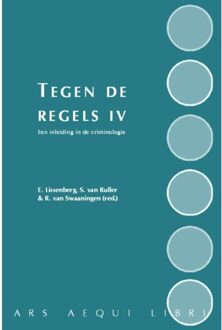 Juridische Uitgeverij Ars Aequi Tegen de regels / IV - Boek Juridische Uitgeverij Ars Aequi (9069163853)