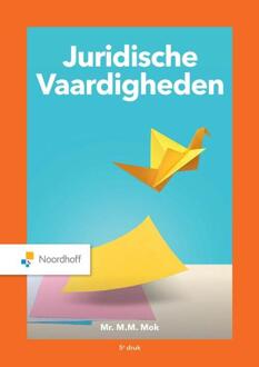 Juridische Vaardigheden - M.M. Mok