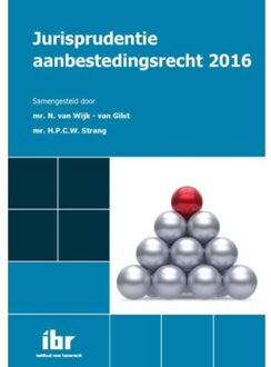 Jurisprudentie aanbestedingsrecht / 2016 - Boek Stichting Instituut voor Bouwrecht (9463150226)