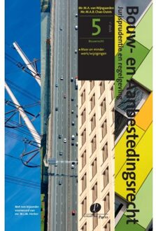 Jurisprudentie en regelgeving / deel 5 - Bouw- en