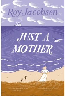 Just A Mother - Roy Jacobsen