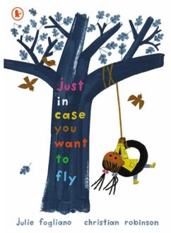 Just In Case You Want To Fly - Julie Fogliano