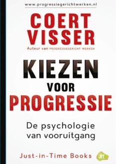 Just-In-Time Books Kiezen voor progressie - Boek Coert Visser (9079750026)