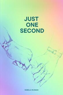 Just One Second -  Isabella Wijsman (ISBN: 9789465205847)