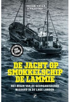 Just Publishers De Jacht Op Smokkelschip De Lammie - Julian Pater