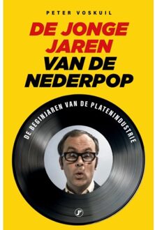 Just Publishers De Jonge Jaren Van De Nederpop - Peter Voskuil