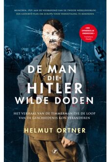 Just Publishers De Man Die Hitler Wilde Doden