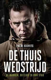 Just Publishers De thuiswedstrijd - Boek Yoeri Kievits (9089756515)