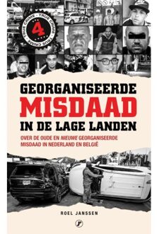 Just Publishers Georganiseerde Misdaad In De Lage Landen 4 - Roel Janssen