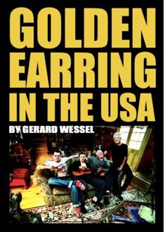 Just Publishers Golden Earring In The Usa - Gerard Wessel