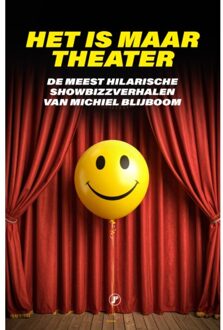 Just Publishers Het Is Maar Theater - Michiel Blijboom