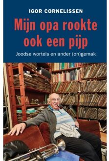 Just Publishers Mijn opa rookte ook een pijp - (ISBN:9789089755292)
