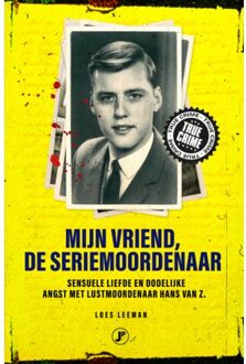 Just Publishers Mijn Vriend De Seriemoordenaar - Loes Leeman