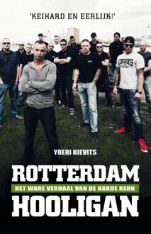 Just Publishers Rotterdam hooligan - Boek Yoeri Kievits (9089752668)