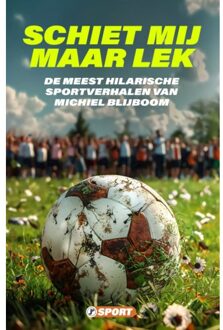 Just Publishers Schiet Mij Maar Lek - Michiel Blijboom