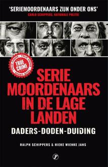 Just Publishers Seriemoordenaars In De Lage Landen - True Crime - Hieke Wienke Jans