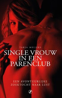 Just Publishers Single vrouw in een parenclub - eBook Tarja Meijers (9089755837)