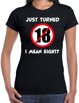 Just turned 18 I mean 80 t-shirt - 80 jaar verjaardag shirt zwart voor dames XS